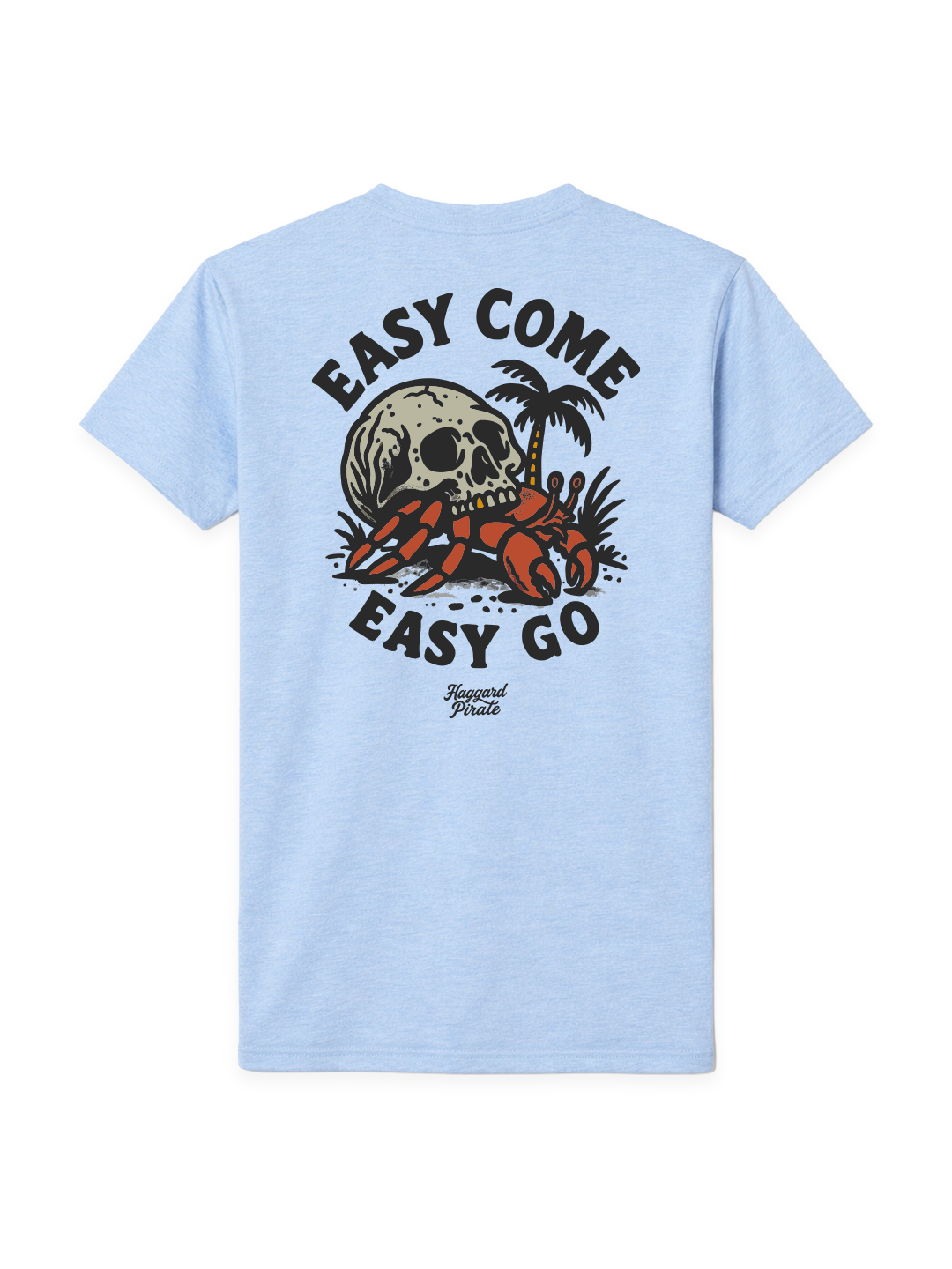 Easy Come Tee