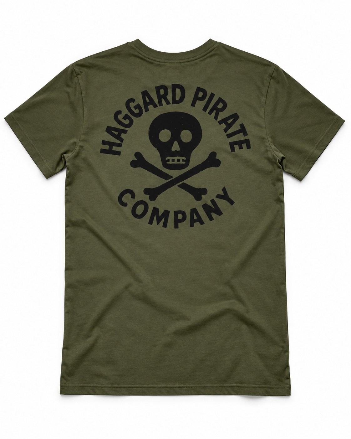 Back of the Old Standard Tee in Army green with a black Haggard Pirate Company skull and crossbones print.